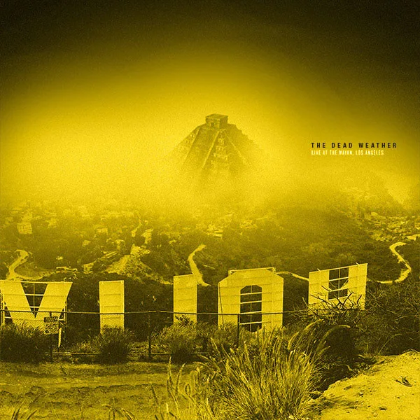 Official album cover artwork for Live at the Mayan, Los Angeles by The Dead Weather