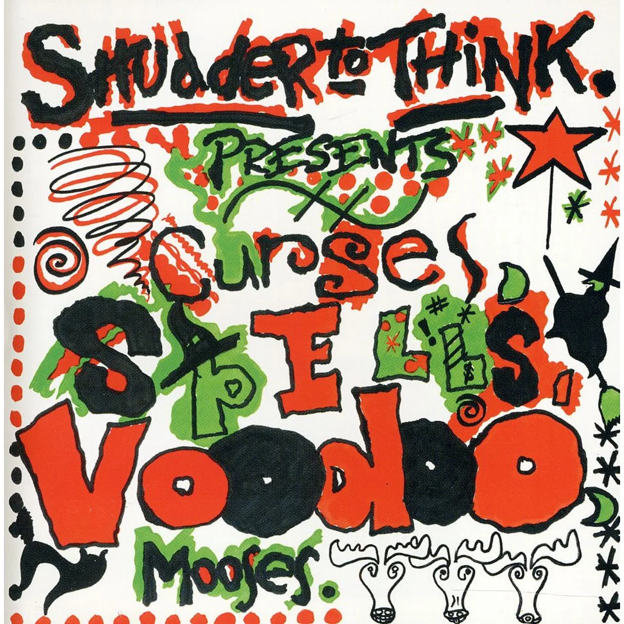 Curses, Spells, Voodoo, Mooses