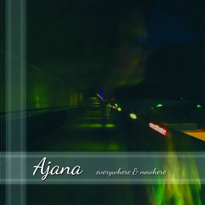 Official album cover artwork for Everywhere and Nowhere by Ajana
