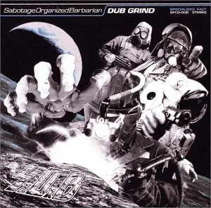 Official album cover art for the release Dub Grind by S.O.B.
