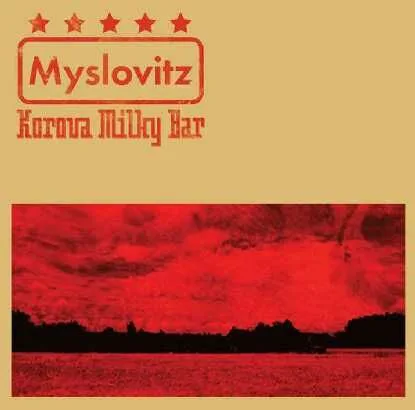 Official album cover art for the release Korova Milky Bar by Myslovitz