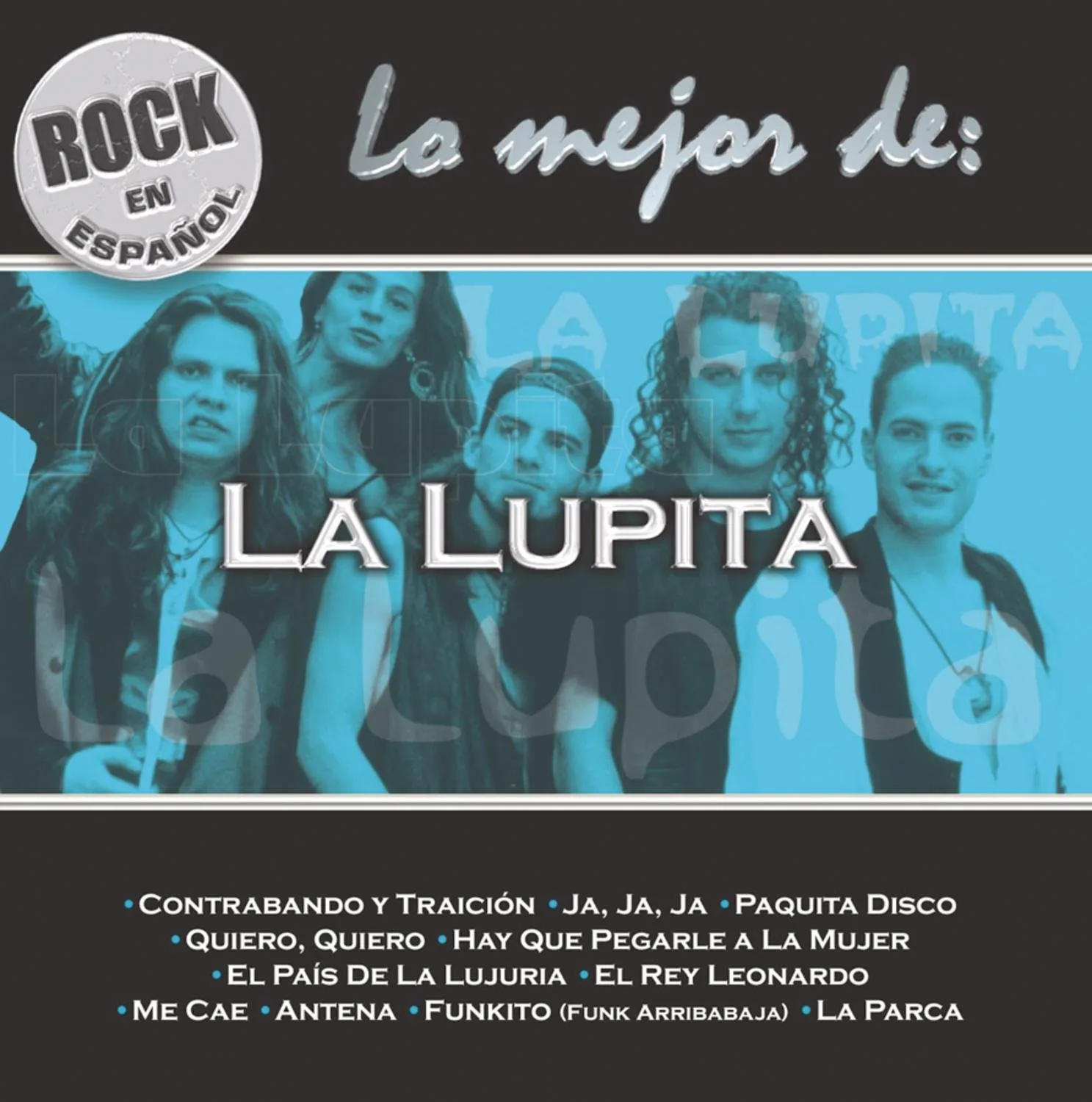 Rock en español: Lo mejor de La Lupita