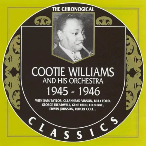 Official album cover art for the release The Chronological Classics: Cootie Williams and His Orchestra 1945-1946 by Cootie Williams and His Orchestra