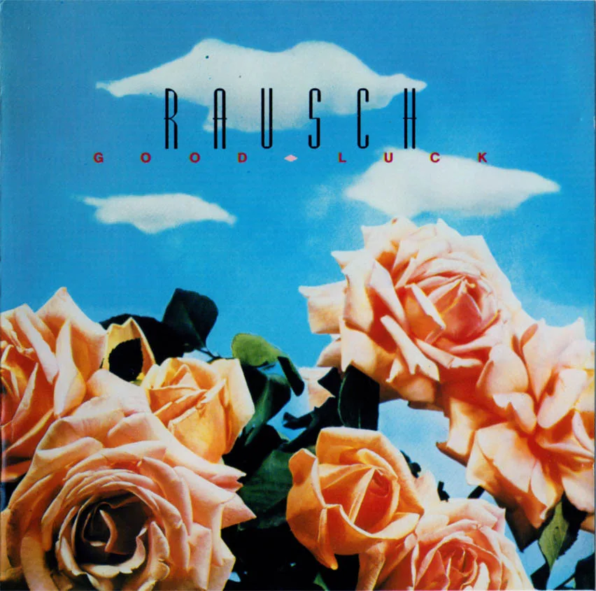 Official album cover art for the release Good Luck by Rausch