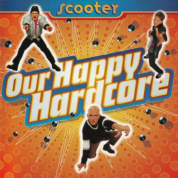Official album cover art for the release Our Happy Hardcore by Scooter