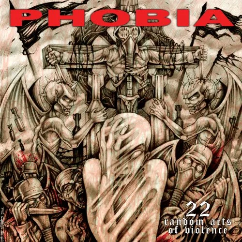 Official album cover art for the release 22 Random Acts of Violence by Phobia