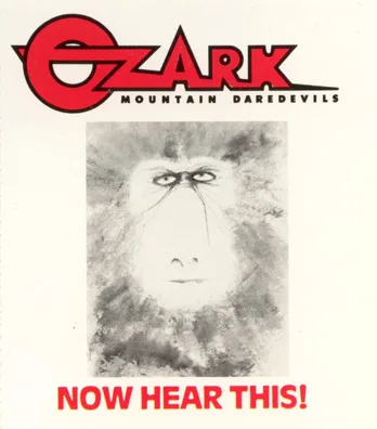 Official album cover art for the release Now Hear This! by The Ozark Mountain Daredevils