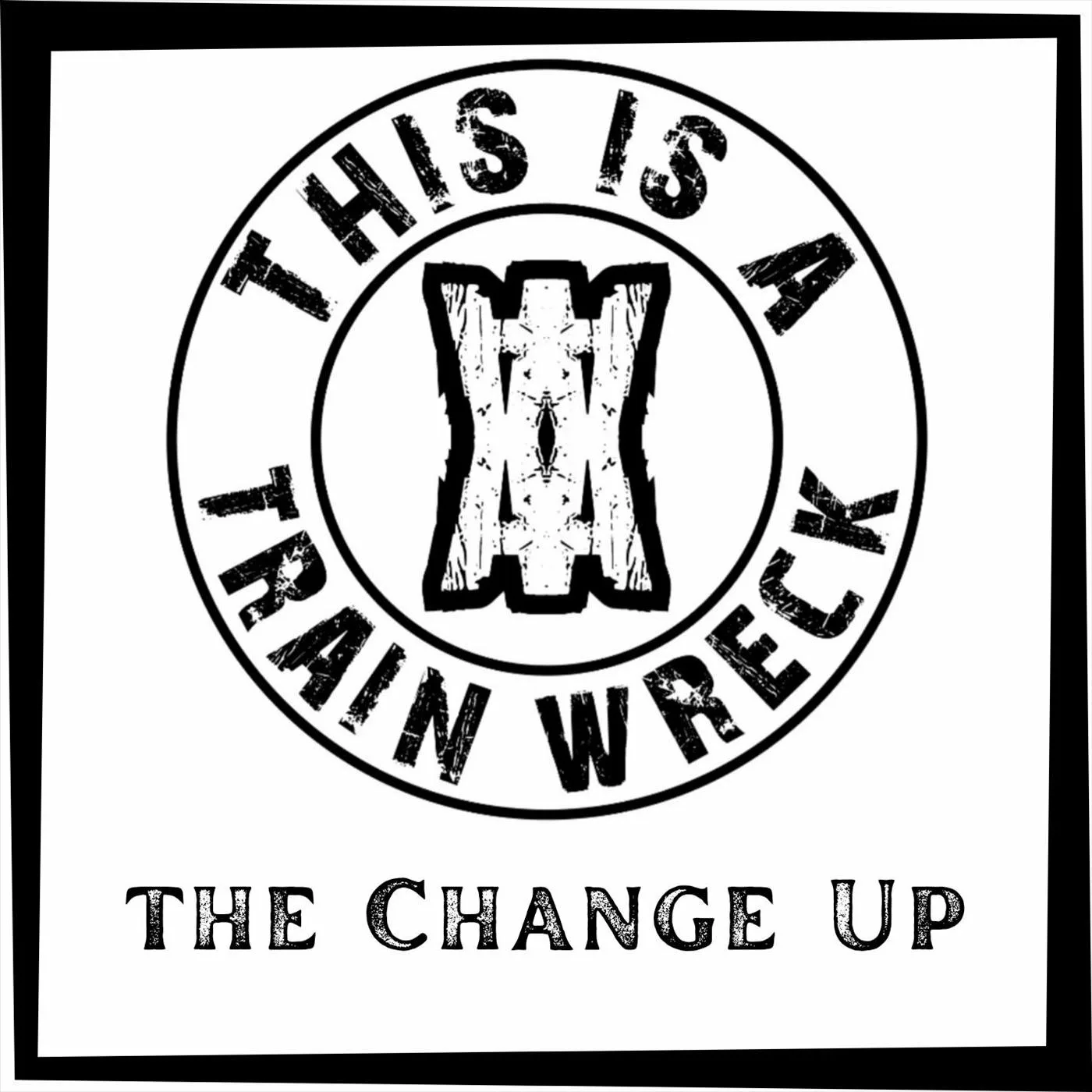 Official album cover art for the release Change Up by This is a Train Wreck