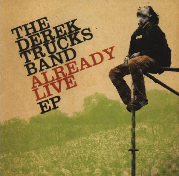 Official album cover art for the release Already Live by The Derek Trucks Band