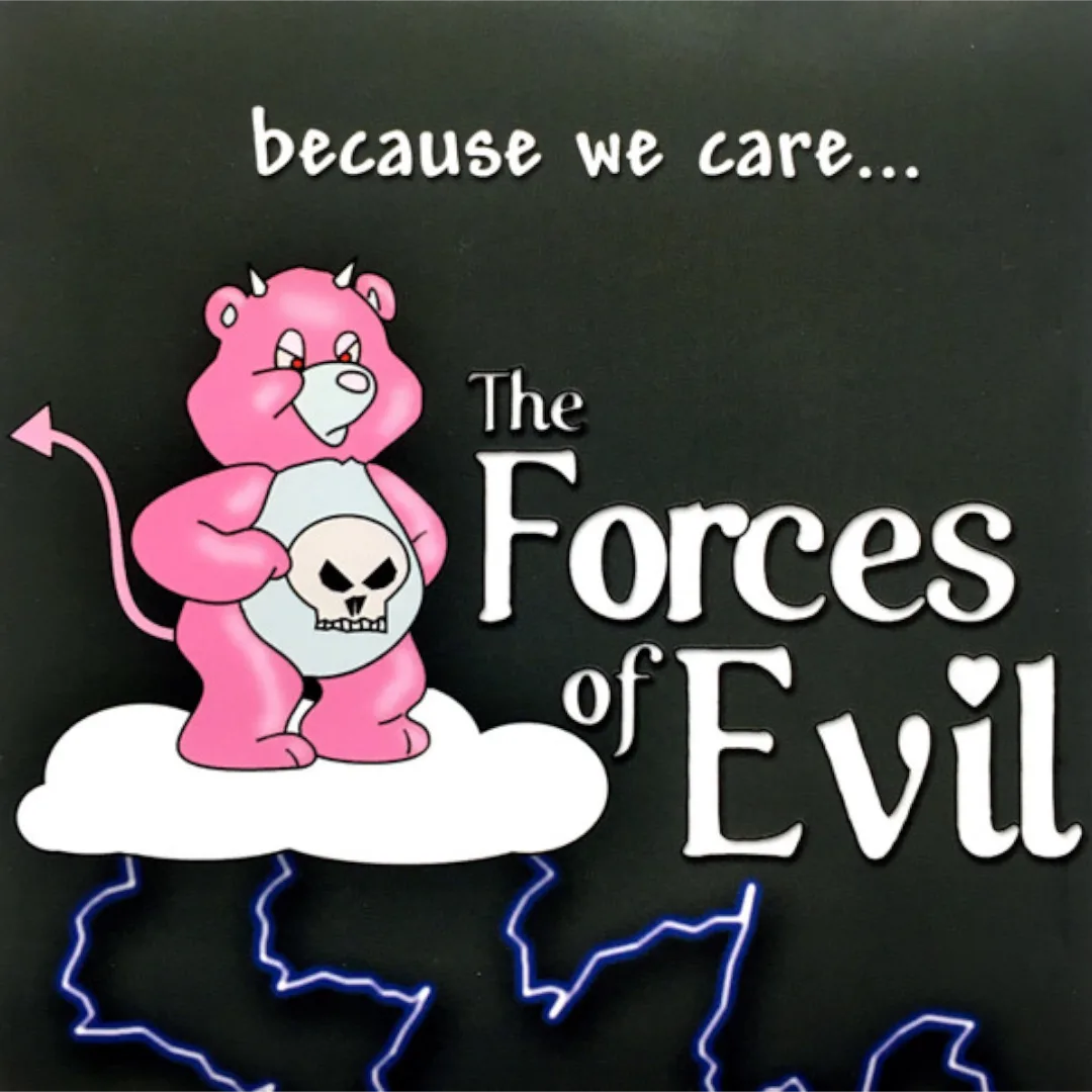 Official album cover art for the release Because We Care... by The Forces of Evil