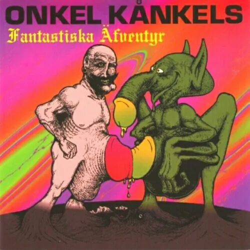Official album cover art for the release Onkel Kånkels fantastiska äfventyr by Onkel Kånkel & His Kånkelbär