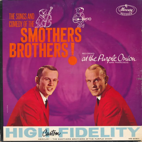 The Songs and Comedy of the Smothers Brothers! Recorded at the Purple Onion, San Francisco