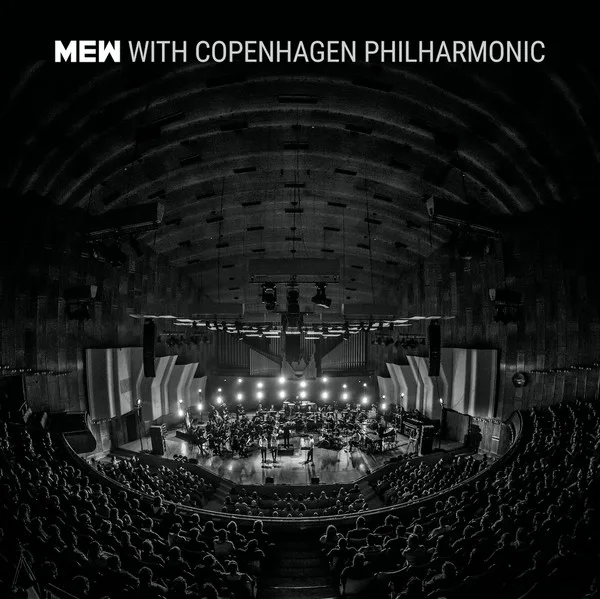 Mew With Copenhagen Philharmonic