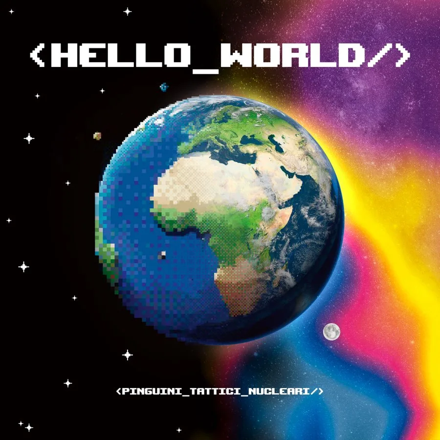 Official album cover art for the release Hello World by Pinguini Tattici Nucleari