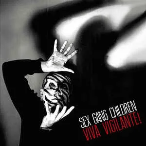 Official album cover art for the release Viva Vigilante by Sex Gang Children