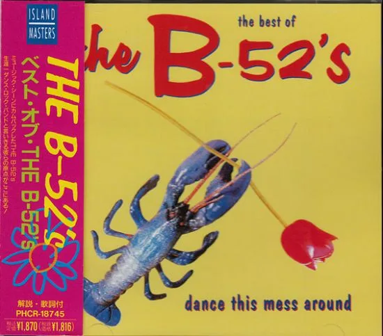 The Best of The B‐52’s: Dance This Mess Around