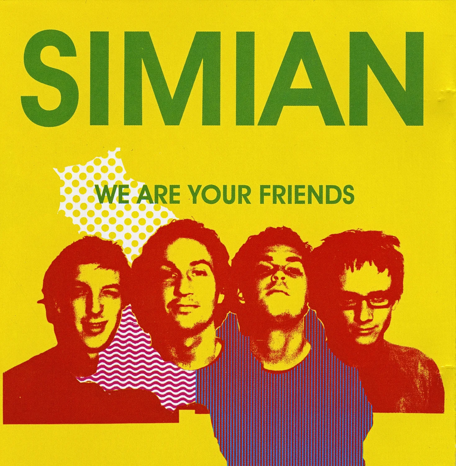 Official album cover art for the release We Are Your Friends by Simian