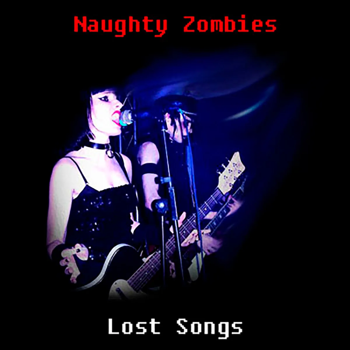 Official album cover art for the release Lost Songs by Naughty Zombies