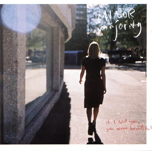 Official album cover art for the release If I Told You, You Were Beautiful by Minor Majority