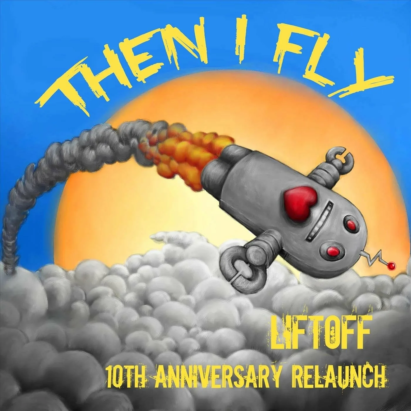 Official album cover art for the release Liftoff (10th Anniversary Relaunch) by Then I Fly