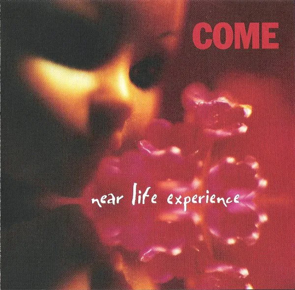 Official album cover art for the release Near Life Experience by Come