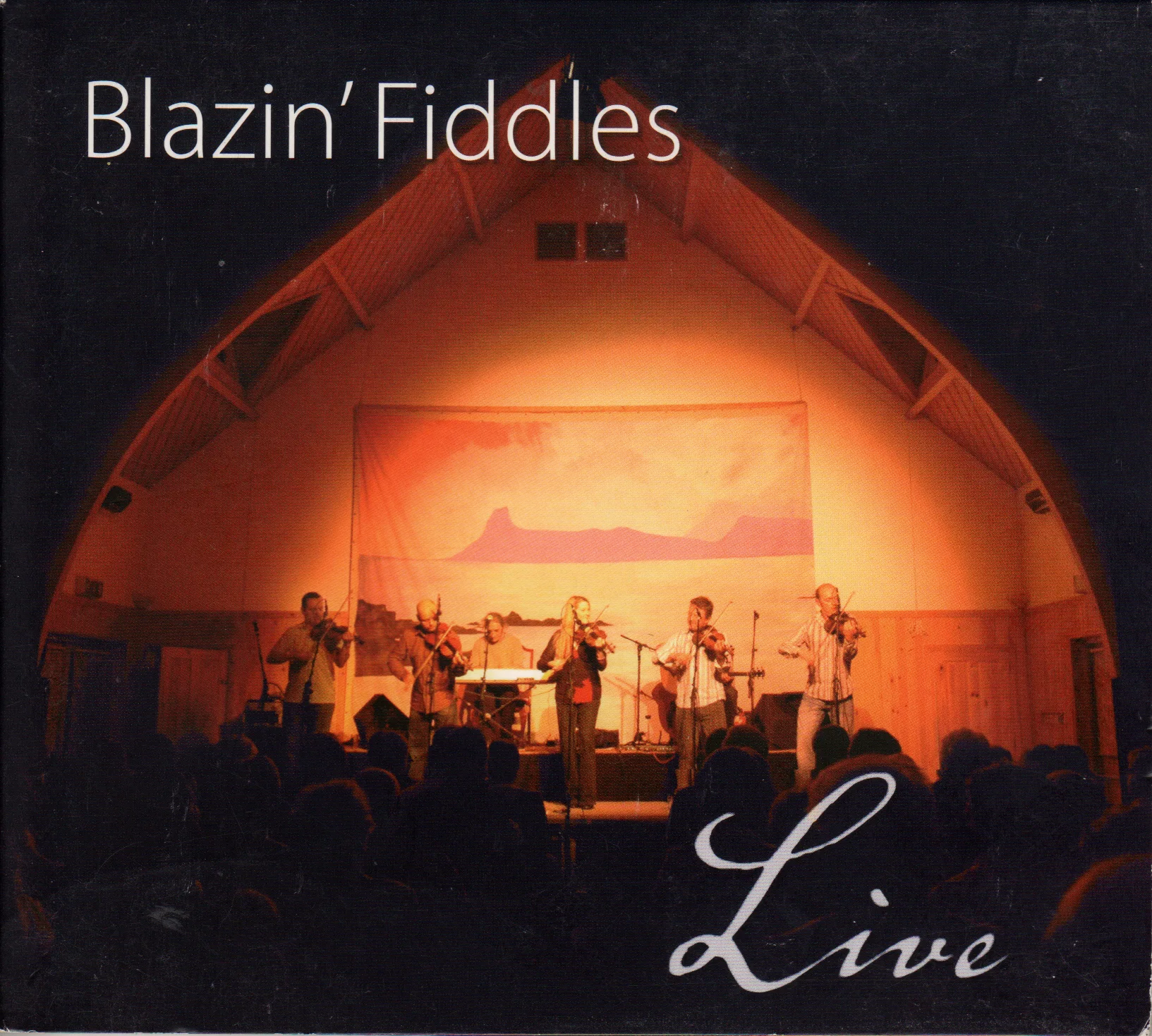 Official album cover art for the release Live by Blazin’ Fiddles
