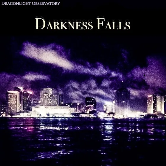 Official album cover art for the release Darkness Falls by Dragonlight Observatory