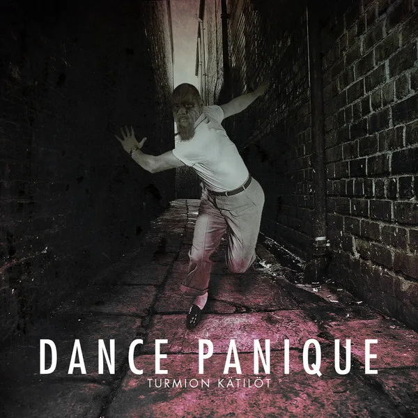 Official album cover artwork for Dance Panique by Turmion Kätilöt