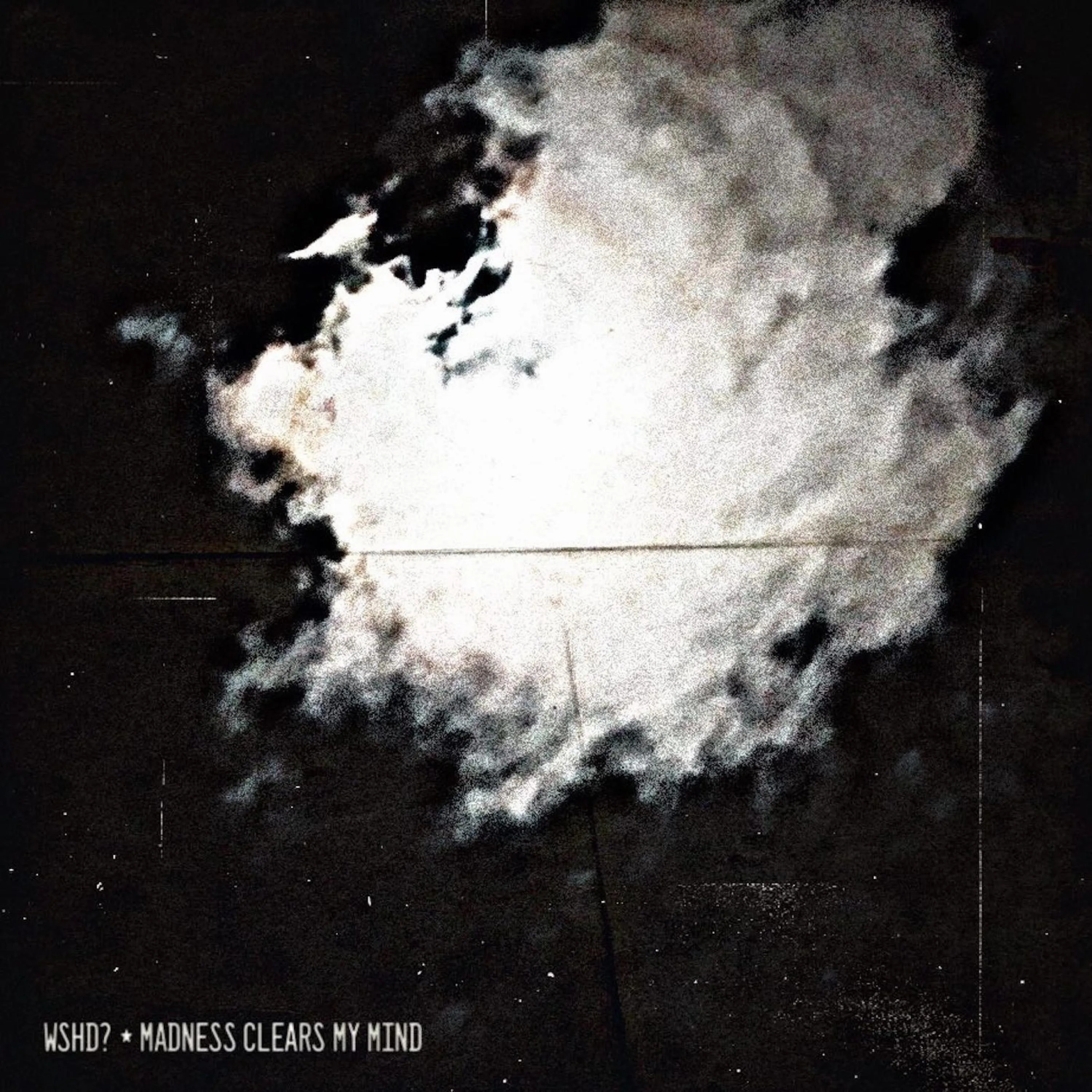 Madness Clears My Mind