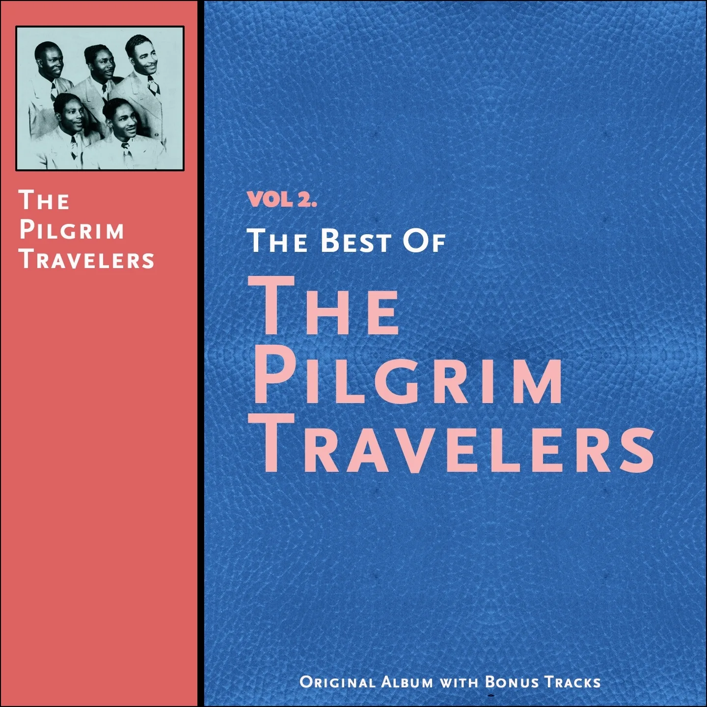 The Best Of The Pilgrim Travelers Vol. 2