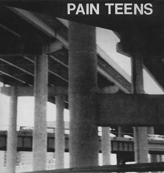 Official album cover art for the release Pain Teens by Pain Teens