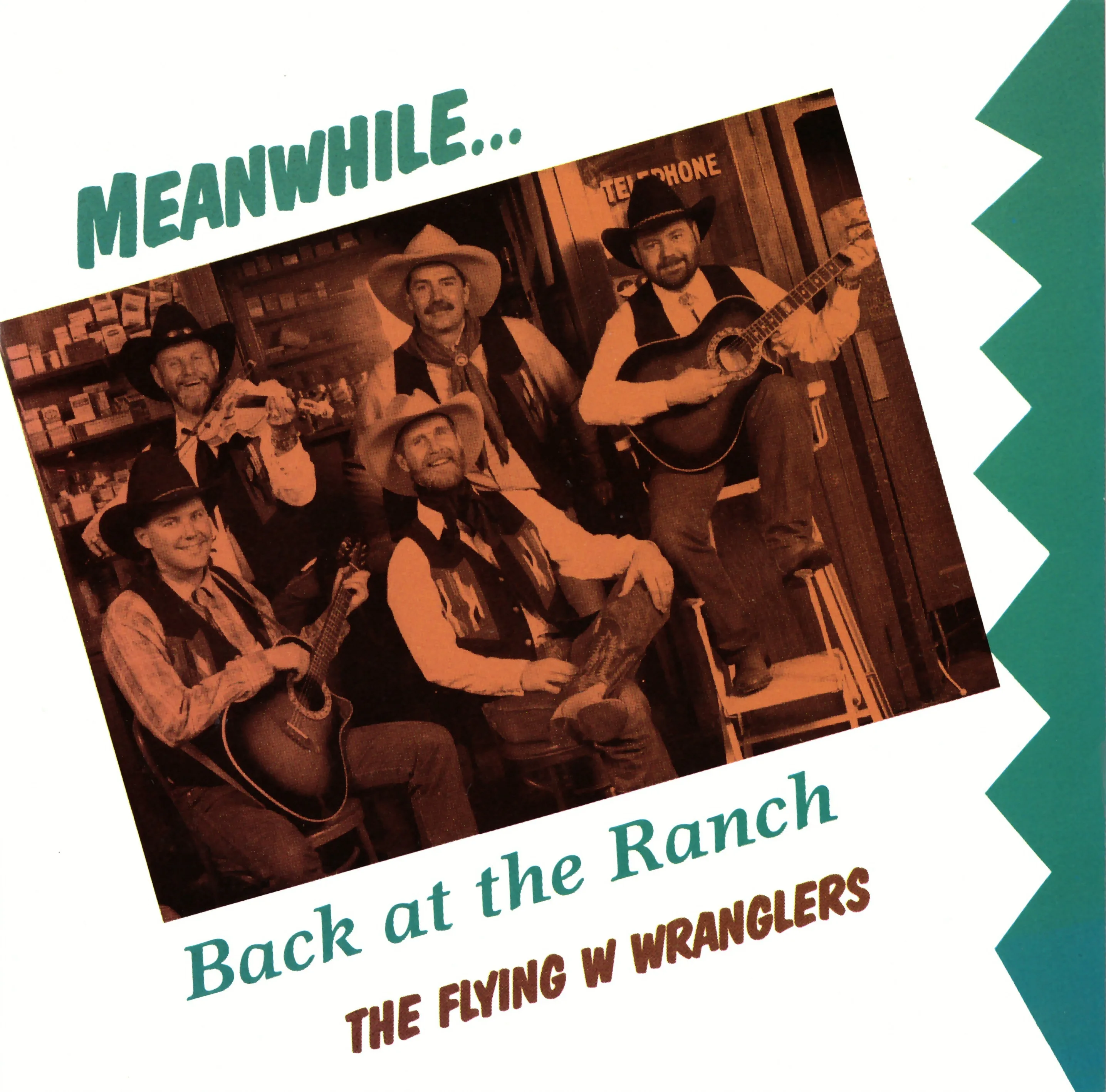 Official album cover art for the release Meanwhile...Back at the Ranch by The Flying W Wranglers