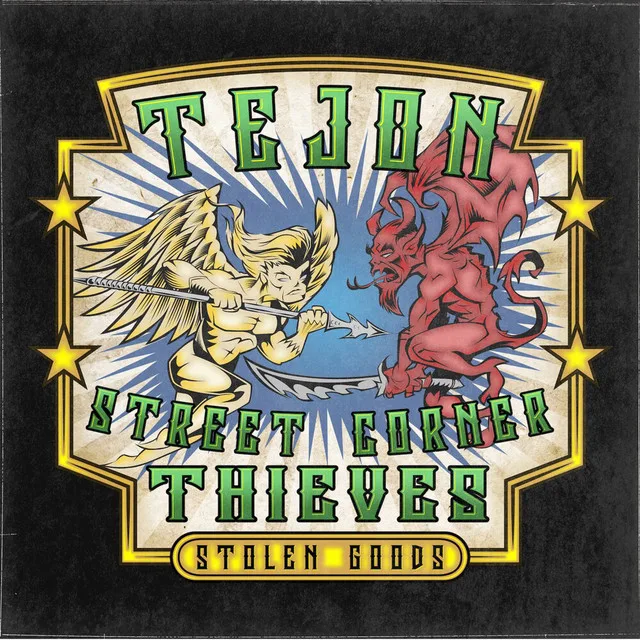 Official album cover art for the release Stolen Goods by Tejon Street Corner Thieves