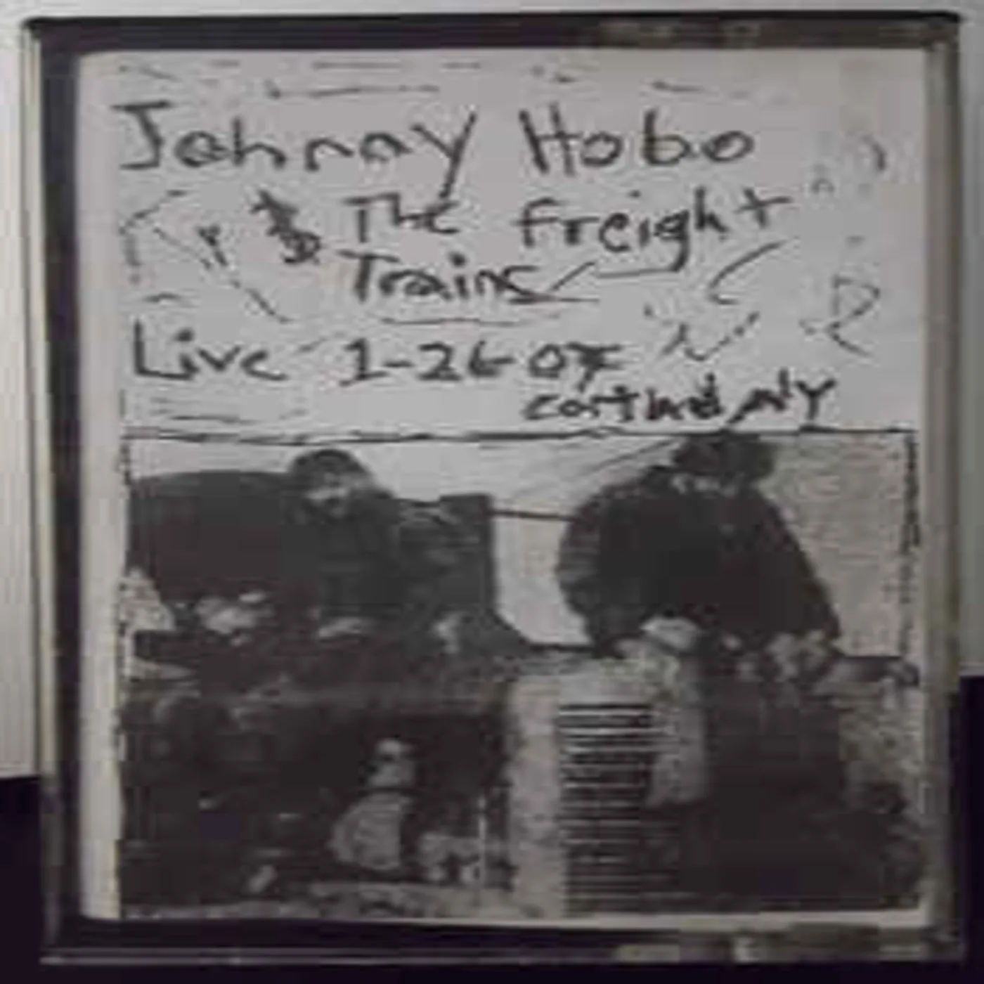 Official album cover artwork for Live 1‐26‐07 Cortland, NY by Johnny Hobo and the Freight Trains