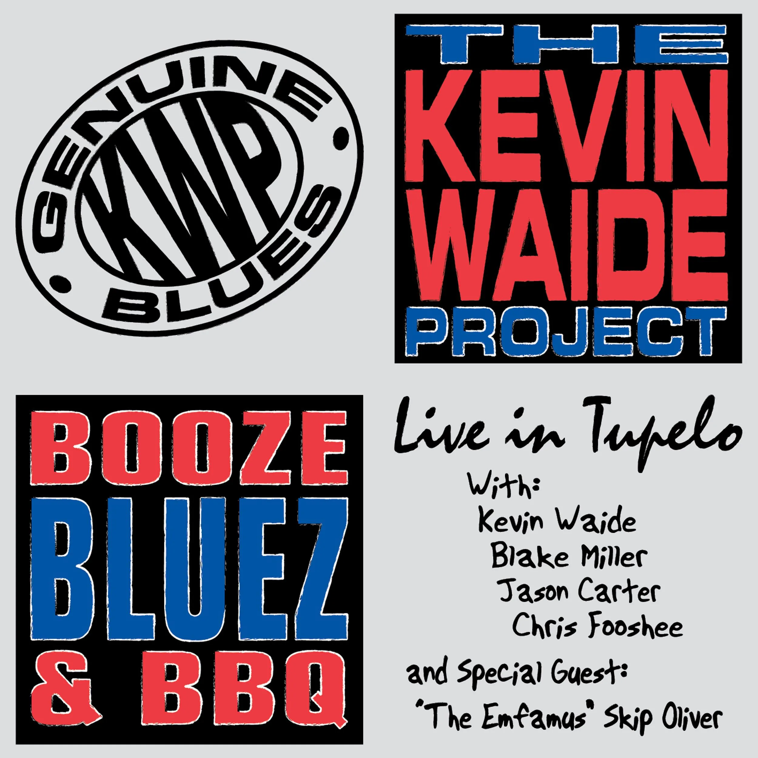 Official album cover art for the release Booze, Bluez, & BBQ: Live In Tupelo by The Kevin Waide Project