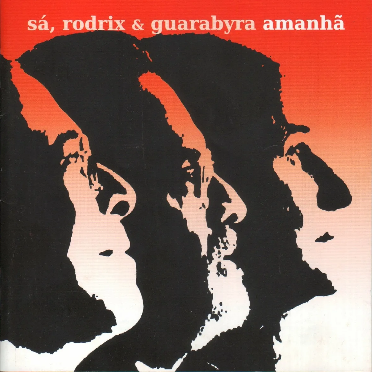Official album cover art for the release Amanhã by Sá, Rodrix & Guarabyra