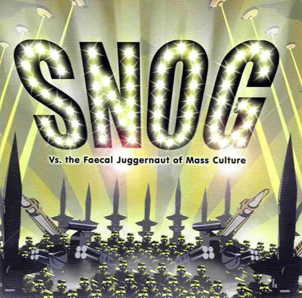 Official album cover art for the release Vs. The Faecal Juggernaut of Mass Culture by Snog
