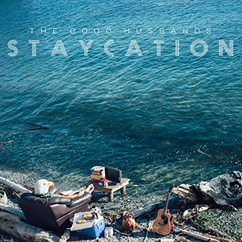 Official album cover art for the release Staycation by The Good Husbands