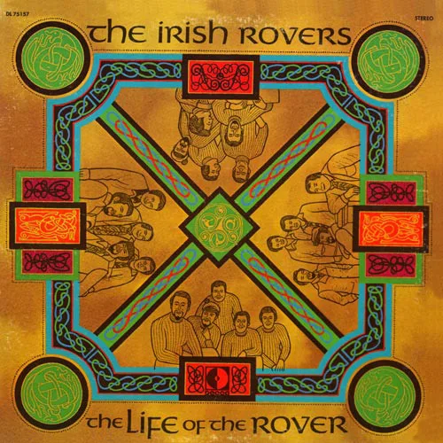 Official album cover art for the release The Life of the Rover by The Irish Rovers