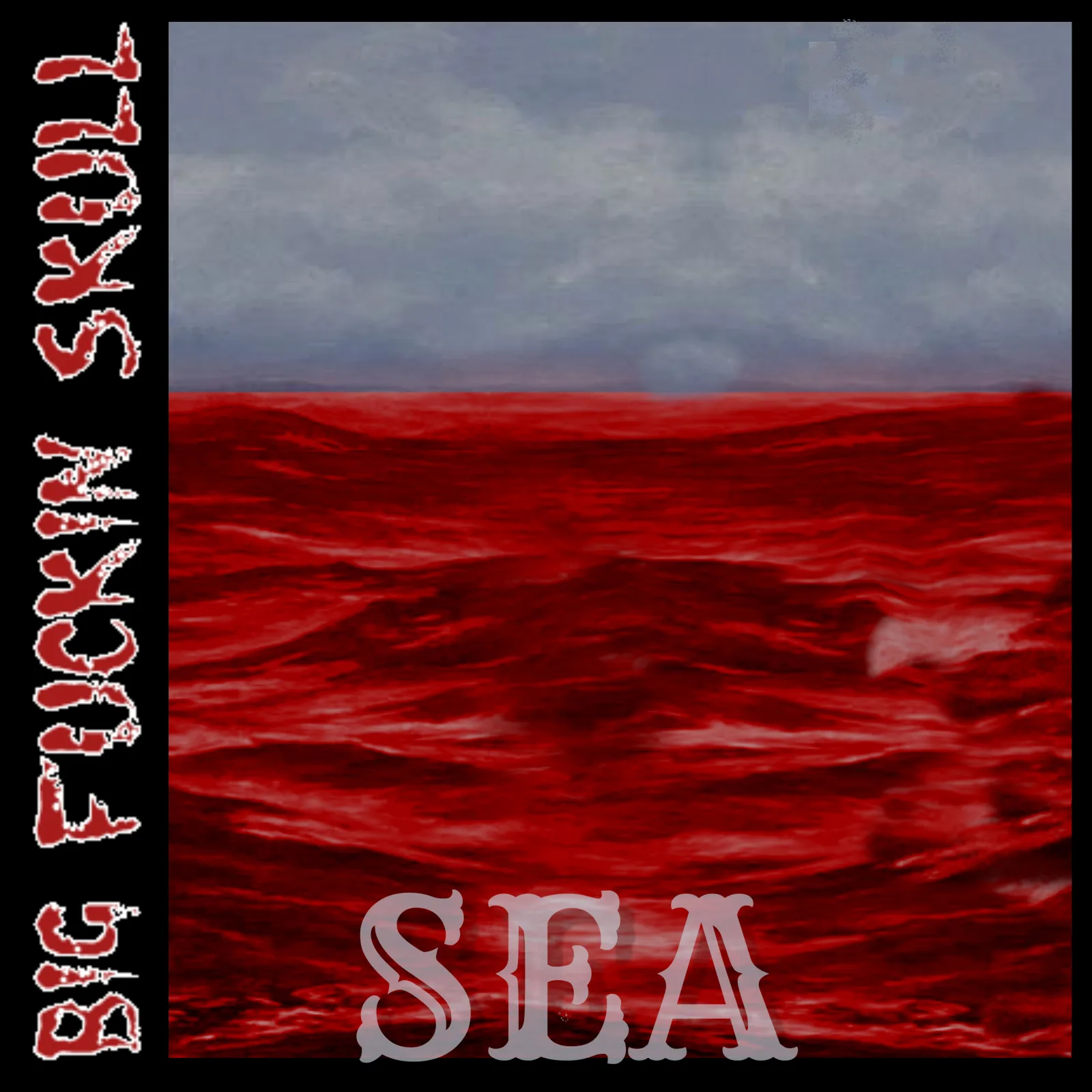 Official album cover art for the release Sea by Big Fuckin Skull