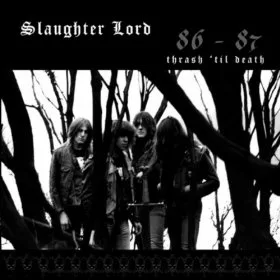 Official album cover art for the release Thrash 'til Death by Slaughter Lord