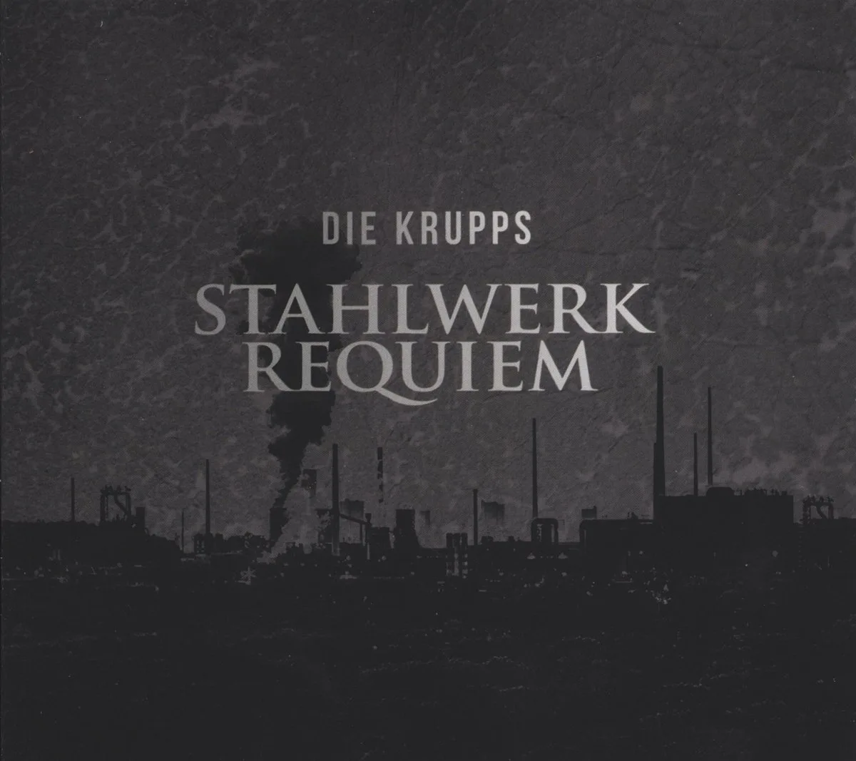 Official album cover artwork for Stahlwerkrequiem by Die Krupps