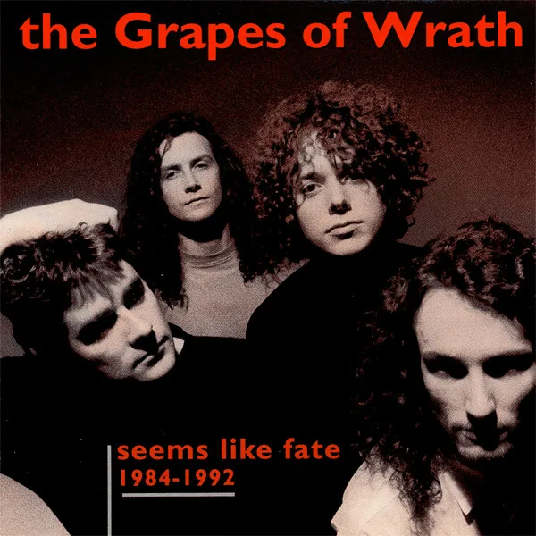 Official album cover art for the release Seems Like Fate: 1984–1992 by The Grapes of Wrath