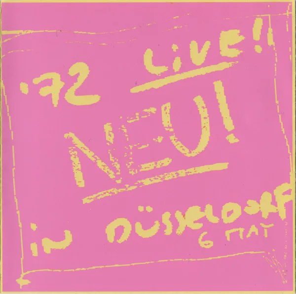 Official album cover art for the release Neu! ’72 Live! In Düsseldorf by Neu!