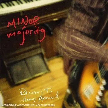 Official album cover art for the release Reasons to Hang Around by Minor Majority