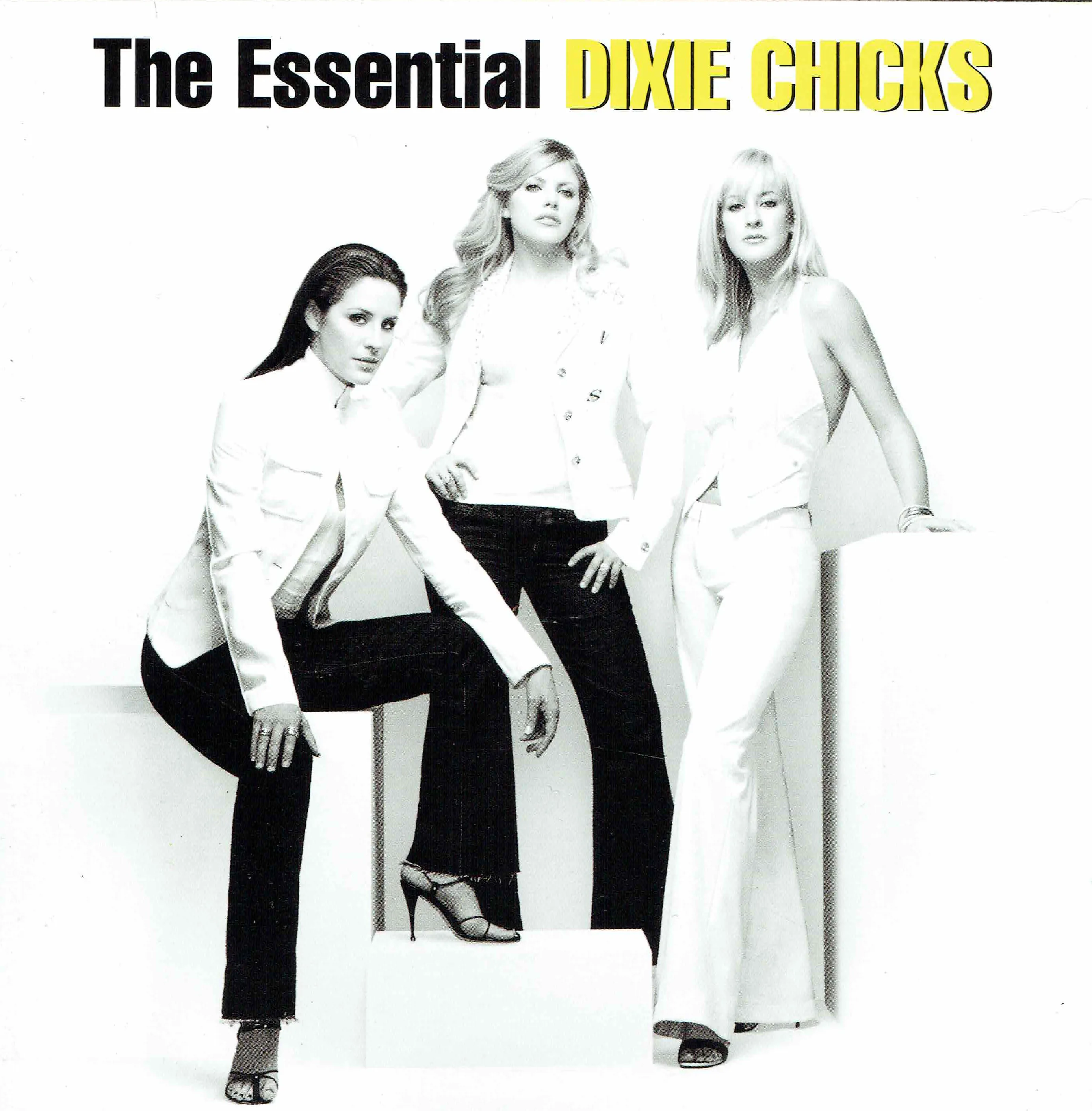 The Essential Dixie Chicks