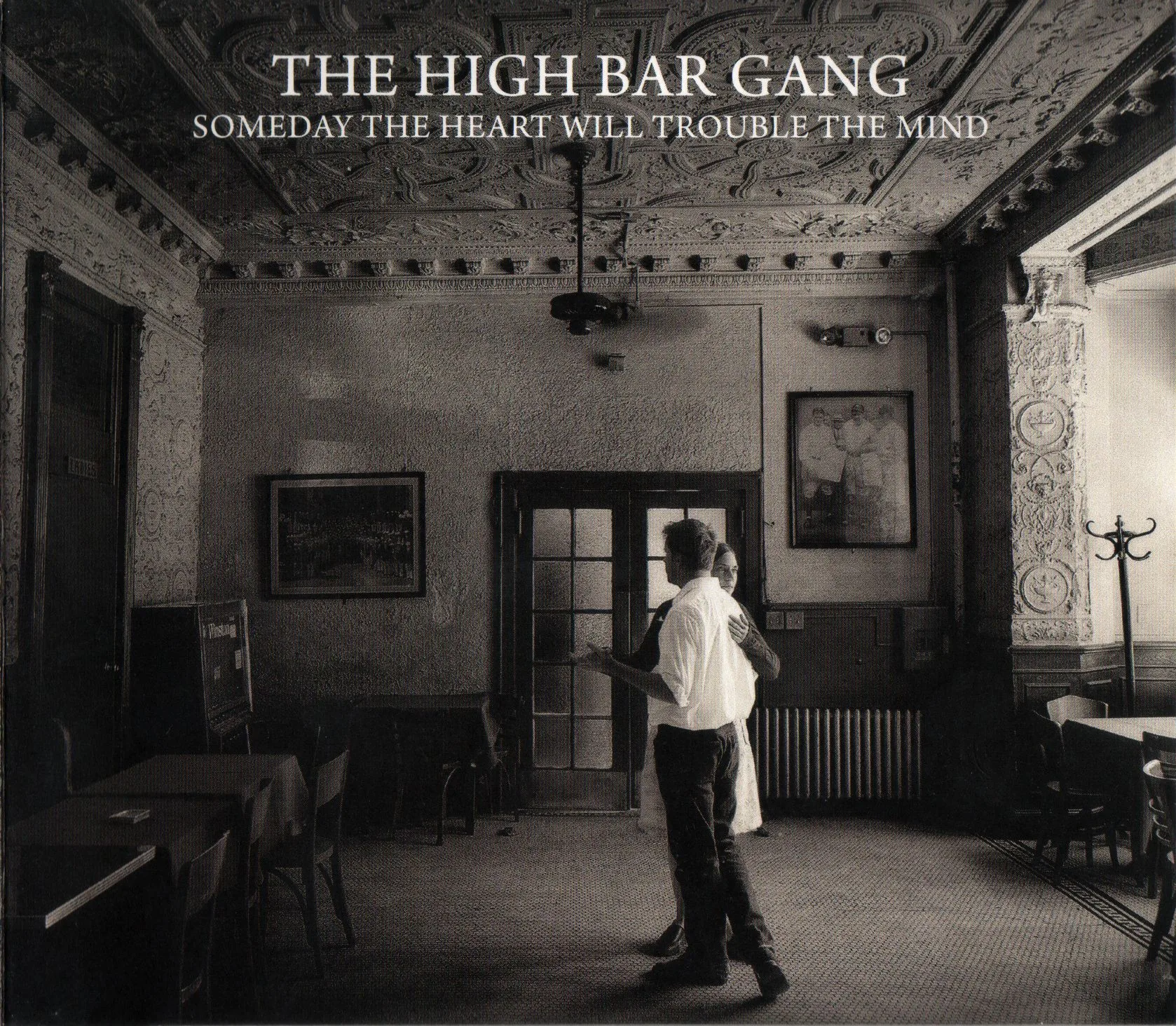 Official album cover art for the release Someday the Heart Will Trouble the Mind by The High Bar Gang