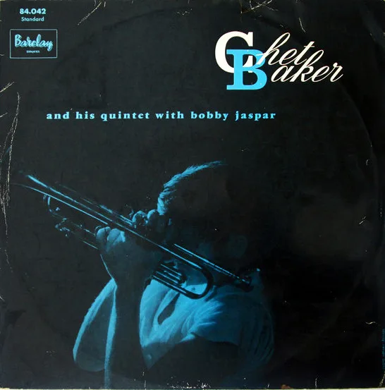 Chet Baker and His Quintet With Bobby Jaspar