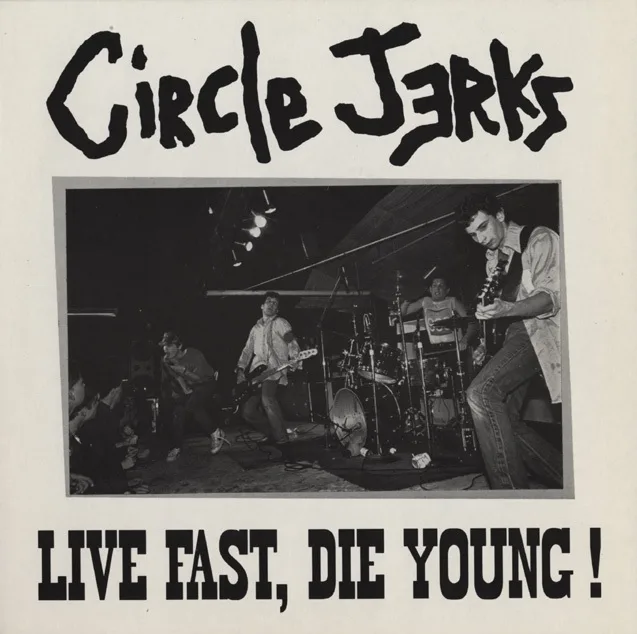 Live Fast, Die Young!