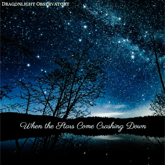 Official album cover art for the release When the Stars Come Crashing Down by Dragonlight Observatory